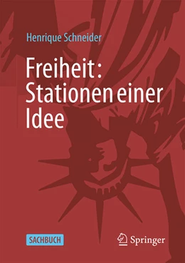 Abbildung von Schneider | Freiheit: Stationen einer Idee | 1. Auflage | 2026 | beck-shop.de