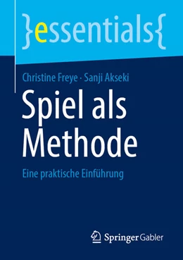 Abbildung von Freye / Akseki | Spiel als Methode | 1. Auflage | 2026 | beck-shop.de
