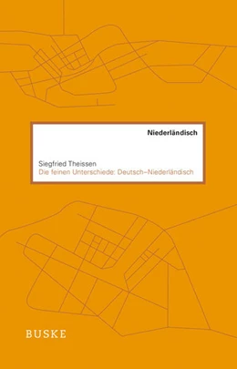 Abbildung von Theissen | Die feinen Unterschiede: Deutsch–Niederländisch | 1. Auflage | 2026 | beck-shop.de