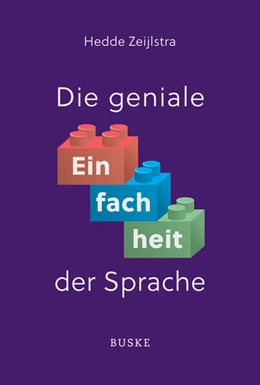 Abbildung von Zeijlstra | Die geniale Einfachheit der Sprache | 1. Auflage | 2026 | beck-shop.de