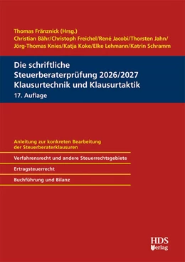Abbildung von Fränznick / Freichel | Die schriftliche Steuerberaterprüfung 2026/2027 Klausurtechnik und Klausurtaktik | 17. Auflage | 2026 | beck-shop.de