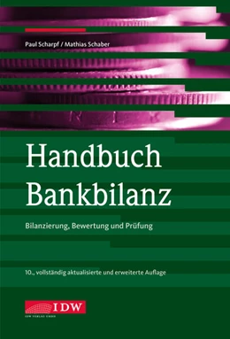 Abbildung von Scharpf / Schaber | Handbuch Bankbilanz, 10. Auflage | 10. Auflage | 2026 | beck-shop.de