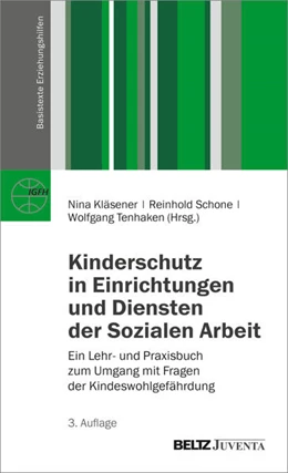 Abbildung von Kläsener / Schone | Kinderschutz in Einrichtungen und Diensten der Sozialen Arbeit | 3. Auflage | 2026 | beck-shop.de