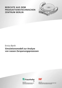 Abbildung von Barth / Uhlmann | Simulationsmodell zur Analyse von nassen Zerspanungsprozessen | 1. Auflage | 2026 | beck-shop.de