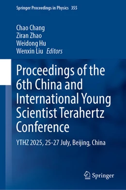 Abbildung von Chang / Zhao | Proceedings of the 6th China and International Young Scientist Terahertz Conference | 1. Auflage | 2026 | beck-shop.de