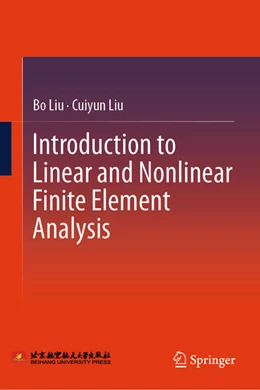 Abbildung von Liu | Introduction to Linear and Nonlinear Finite Element Analysis | 1. Auflage | 2026 | beck-shop.de