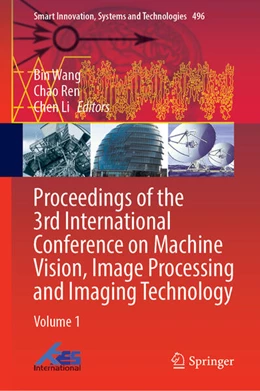 Abbildung von Wang / Ren | Proceedings of the 3rd International Conference on Machine Vision, Image Processing and Imaging Technology | 1. Auflage | 2026 | beck-shop.de