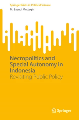 Abbildung von Muttaqin | Necropolitics and Special Autonomy in Indonesia | 1. Auflage | 2026 | beck-shop.de
