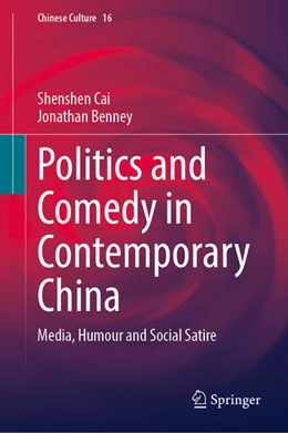 Abbildung von Cai / Benney | Politics and Comedy in Contemporary China | 1. Auflage | 2026 | beck-shop.de