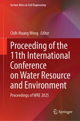 Abbildung von Weng | Proceeding of the 11th International Conference on Water Resource and Environment | 1. Auflage | 2026 | beck-shop.de