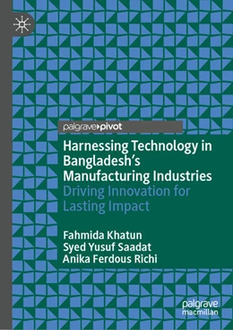 Abbildung von Khatun / Saadat | Harnessing Technology in Bangladesh’s Manufacturing Industries | 1. Auflage | 2026 | beck-shop.de