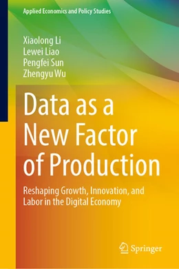 Abbildung von Li / Liao | Data as a New Factor of Production | 1. Auflage | 2026 | beck-shop.de