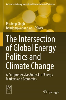 Abbildung von Singh / Ao | The Intersection of Global Energy Politics and Climate Change | 1. Auflage | 2026 | beck-shop.de