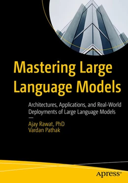 Abbildung von Rawat / Pathak | Mastering Large Language Models | 1. Auflage | 2026 | beck-shop.de
