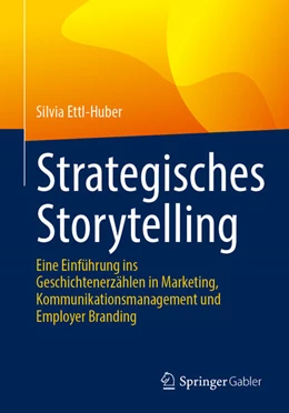 Abbildung von Ettl-Huber | Strategisches Storytelling | 1. Auflage | 2026 | beck-shop.de