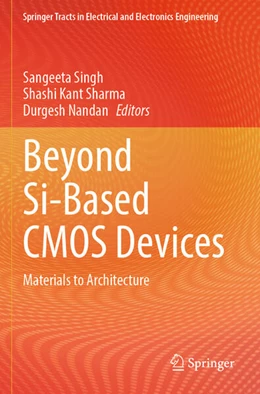 Abbildung von Singh / Sharma | Beyond Si-Based CMOS Devices | 1. Auflage | 2025 | beck-shop.de