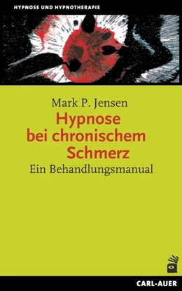 Abbildung von Jensen | Hypnose bei chronischem Schmerz | 3. Auflage | 2026 | beck-shop.de