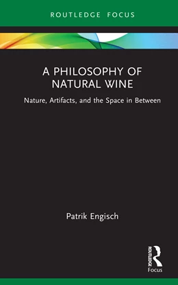 Abbildung von Engisch | A Philosophy of Natural Wine | 1. Auflage | 2026 | beck-shop.de