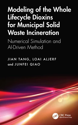 Abbildung von Tang / Qiao | Modeling of the Whole Lifecycle Dioxins for Municipal Solid Waste Incineration | 1. Auflage | 2026 | beck-shop.de