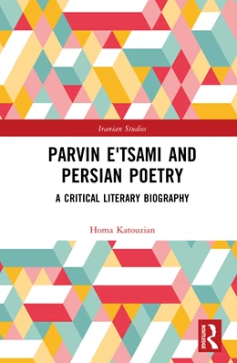 Abbildung von Katouzian | Parvin E'tsami and Persian Poetry | 1. Auflage | 2026 | beck-shop.de