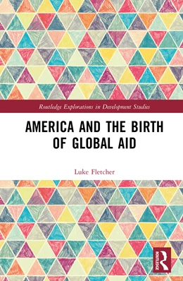 Abbildung von Fletcher | America and the Birth of Global Aid | 1. Auflage | 2026 | beck-shop.de