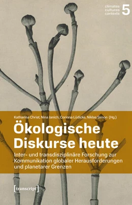 Abbildung von Christ / Janich | Ökologische Diskurse heute | 1. Auflage | 2026 | beck-shop.de