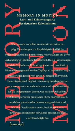 Abbildung von Angut Oola / Rajanayagam | Memory in Motion - Lern- und Erinnerungsorte des deutschen Kolonialismus | 1. Auflage | 2026 | beck-shop.de