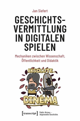 Abbildung von Siefert | Geschichtsvermittlung in digitalen Spielen | 1. Auflage | 2026 | beck-shop.de