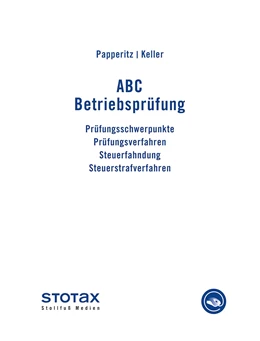 Abbildung von Papperitz / Keller | ABC Betriebsprüfung • mit Aktualisierungsservice | 1. Auflage | 2018 | beck-shop.de