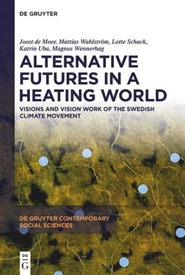 Abbildung von de Moor / Wahlström | Alternative Futures in a Heating World | 1. Auflage | 2026 | beck-shop.de