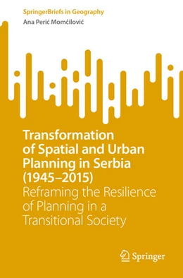 Abbildung von Peric Momcilovic | Transformation of Spatial and Urban Planning in Serbia (1945-2015) | 1. Auflage | 2026 | beck-shop.de