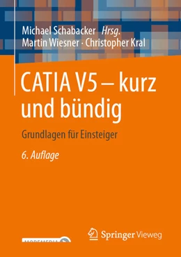 Abbildung von Schabacker | CATIA V5 - kurz und bündig | 6. Auflage | 2026 | beck-shop.de