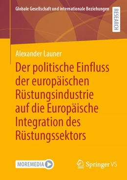 Abbildung von Launer | Der politische Einfluss der europäischen Rüstungsindustrie auf die Europäische Integration des Rüstungssektors | 1. Auflage | 2026 | beck-shop.de