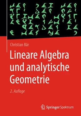 Abbildung von Bär | Lineare Algebra und analytische Geometrie | 2. Auflage | 2026 | beck-shop.de