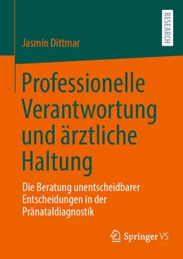 Abbildung von Dittmar | Professionelle Verantwortung und ärztliche Haltung | 1. Auflage | 2026 | beck-shop.de