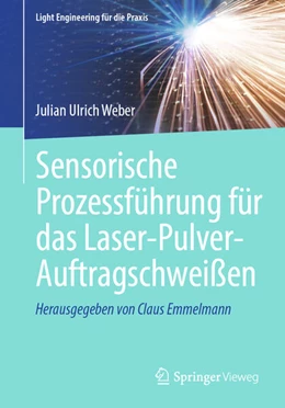 Abbildung von Weber | Sensorische Prozessführung für das Laser-Pulver-Auftragschweißen | 1. Auflage | 2026 | beck-shop.de