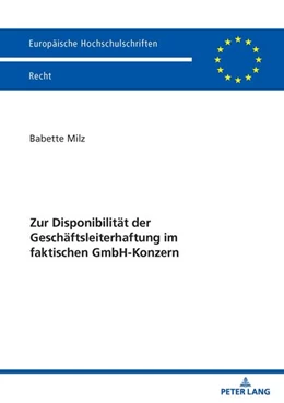 Abbildung von Milz | Zur Disponibilität der Geschäftsleiterhaftung im faktischen GmbH-Konzern | 1. Auflage | 2026 | beck-shop.de