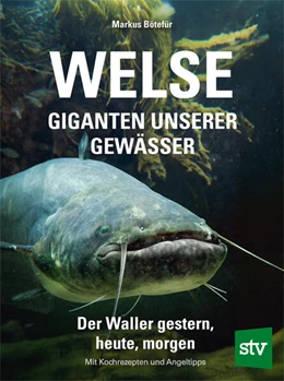 Abbildung von Bötefür | Welse - Giganten unserer Gewässer | 1. Auflage | 2026 | beck-shop.de