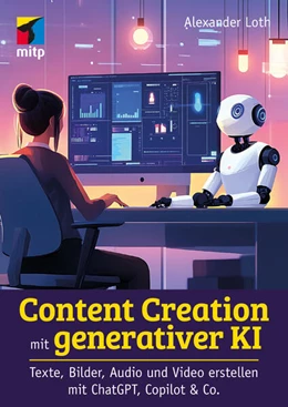 Abbildung von Loth / Bossenz | Content Creation mit generativer KI | 2. Auflage | 2026 | beck-shop.de