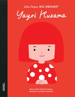Abbildung von Sánchez Vegara | Yayoi Kusama - Little People, BIG DREAMS (Deutsche Ausgabe) | 1. Auflage | 2026 | beck-shop.de