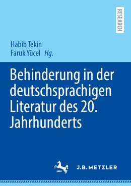 Abbildung von Tekin / Yücel | Behinderung in der deutschsprachigen Literatur des 20. Jahrhunderts | 1. Auflage | 2026 | beck-shop.de