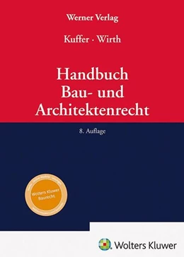 Abbildung von Kuffer / Wirth | Handbuch Bau- und Architektenrecht | 8. Auflage | 2026 | beck-shop.de