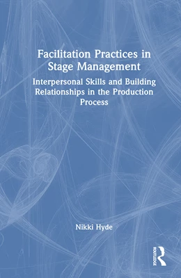 Abbildung von Hyde | Facilitation Practices in Stage Management | 1. Auflage | 2026 | beck-shop.de