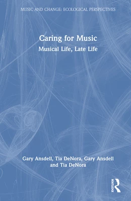 Abbildung von Ansdell / DeNora | Caring for Music | 1. Auflage | 2026 | beck-shop.de