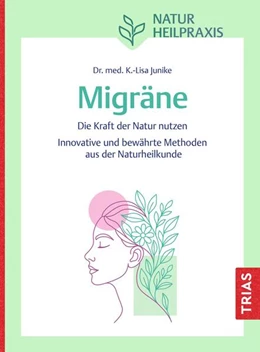 Abbildung von Junike | Naturheilpraxis Migräne | 1. Auflage | 2026 | beck-shop.de