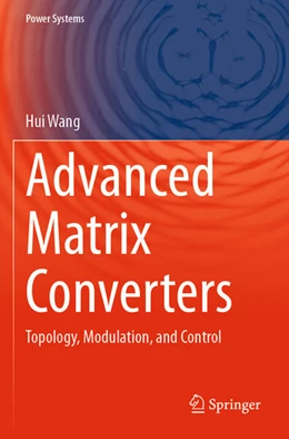 Abbildung von Wang | Advanced Matrix Converters | 1. Auflage | 2026 | beck-shop.de