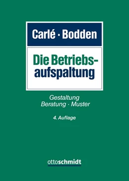 Abbildung von Bodden / Carlé | Die Betriebsaufspaltung | 4. Auflage | 2026 | beck-shop.de