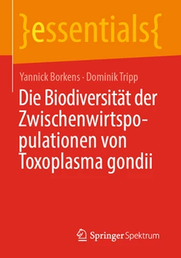 Abbildung von Borkens / Tripp | Die Biodiversität der Zwischenwirtspopulationen von Toxoplasma gondii | 1. Auflage | 2026 | beck-shop.de