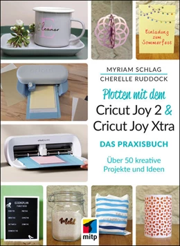 Abbildung von Schlag / Ruddock | Plotten mit dem Cricut Joy 2 & Cricut Joy Xtra für Einsteiger und Fortgeschrittene | 1. Auflage | 2026 | beck-shop.de