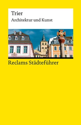 Abbildung von Ahn | Reclams Städteführer Trier | 2. Auflage | 2026 | beck-shop.de